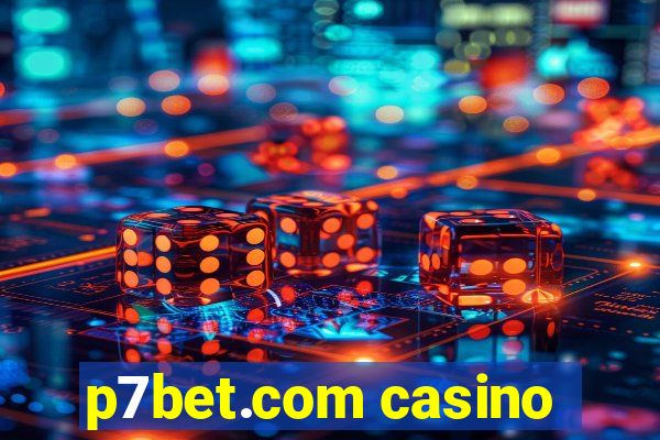 p7bet.com casino